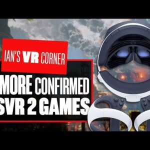 15 MORE CONFIRMED PSVR2 Games That We CANNOT WAIT To Play - Ian's VR Corner