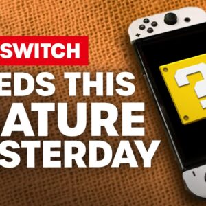 The One Feature The Switch Desperately Needs