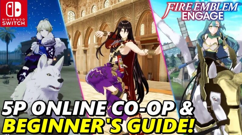 Fire Emblem Engage NEW 5-Player Online Co-op, Beginner's Guide, IKE Footage & MORE!