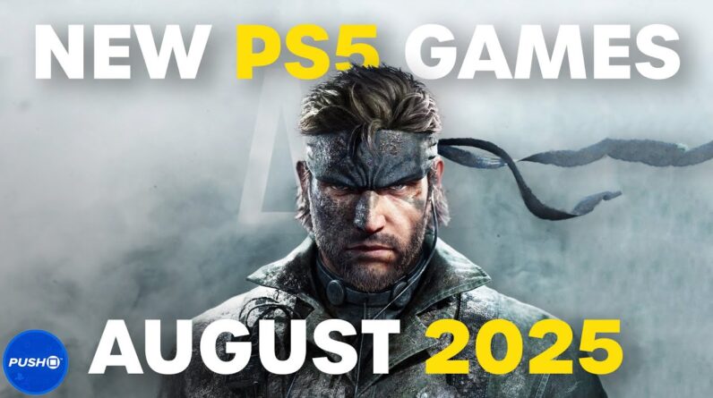 Top 10 NEW PS5 Games You Can Play In August 2025 | PlayStation 5