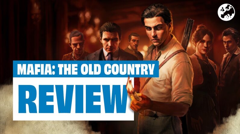 Mafia: The Old Country Review - SHORT BUT MOSTLY SWEET