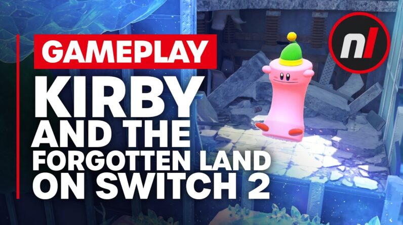 NEW Kirby and the Forgotten Land Nintendo Switch 2 Edition Gameplay