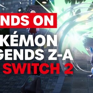 We've Already Played Pokemon Legends: Z-A Nintendo Switch 2