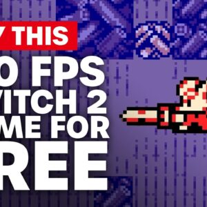 You Should Be Playing This 120fps Switch 2 Game
