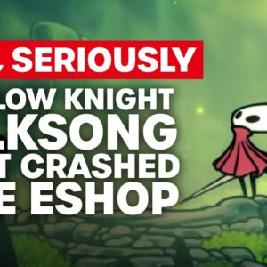 Silksong Literally Crashed the eShop & Steam