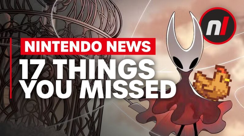 Silksong Price, Stardew 1.7 & More - Nintendo News You Missed