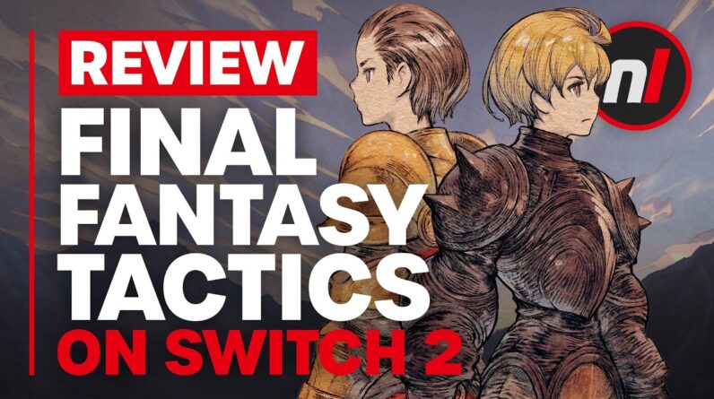 Final Fantasy Tactics: The Ivalice Chronicles Nintendo Switch 2 Review - Is It Worth It?