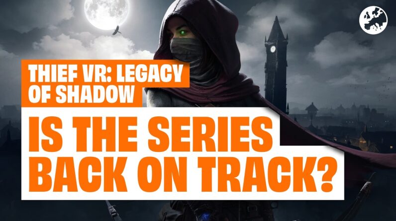Thief VR: Legacy Of Shadow Preview