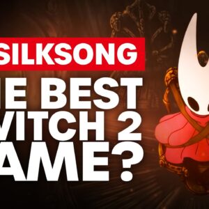Is Silksong the Best Switch 2 Game?