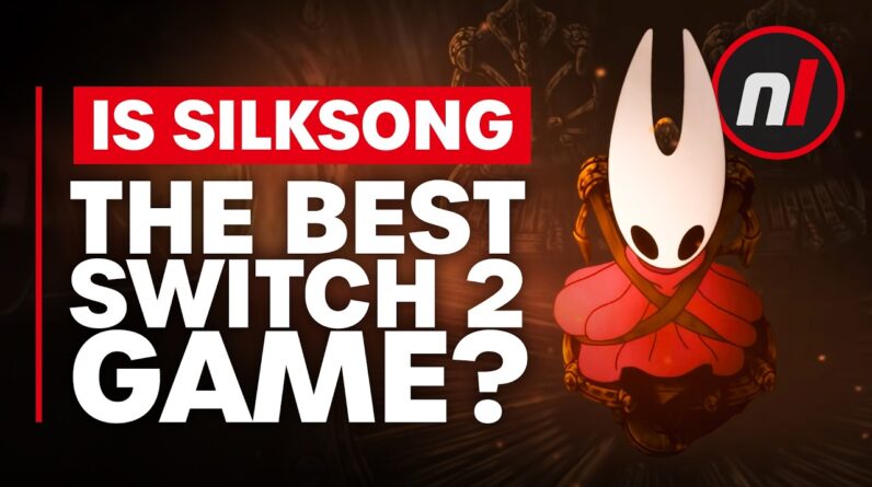 Is Silksong the Best Switch 2 Game?