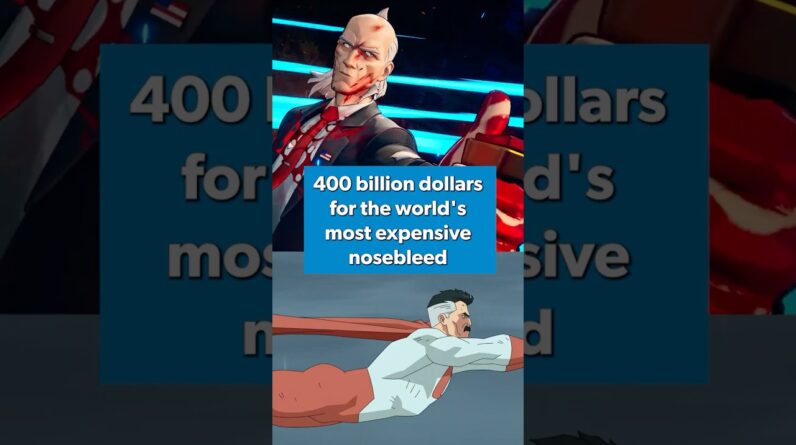 400 billion dollars for the world's most expensive nosebleed! #InvincibleVS #Gaming