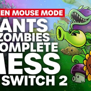 Plants vs Zombies Is a Complete Mess on Switch 2