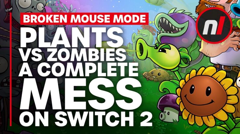Plants vs Zombies Is a Complete Mess on Switch 2